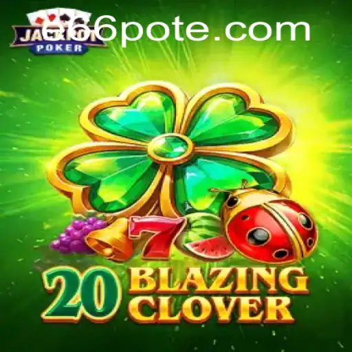 An In-Depth Exploration of 20BlazingClover: A Modern Gaming Experience with e66 PH Login