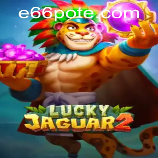 Exploring the Thrills of Luckyjaguar2: A Unique Gaming Experience