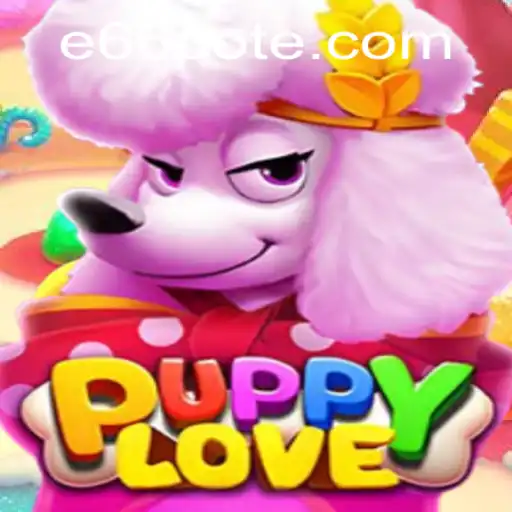 Exploring PuppyLove: A Unique Gaming Experience with e66 PH Login
